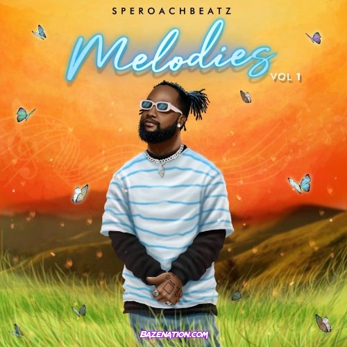 Speroachbeatz – Melodies (feat. Fireboy DML) Mp3 Download