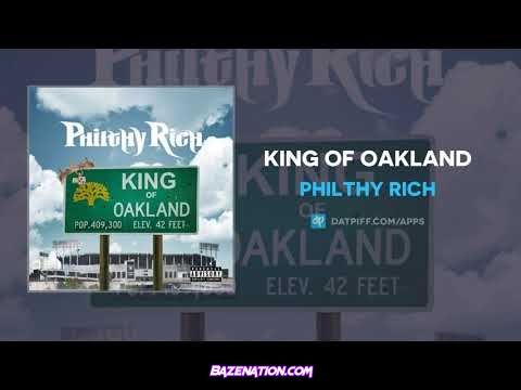 Philthy Rich - King of Oakland Mp3 Download