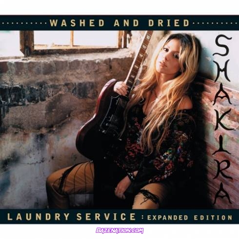 Shakira - Laundry Service: Washed and Dried (Expanded Edition) Download Album Zip
