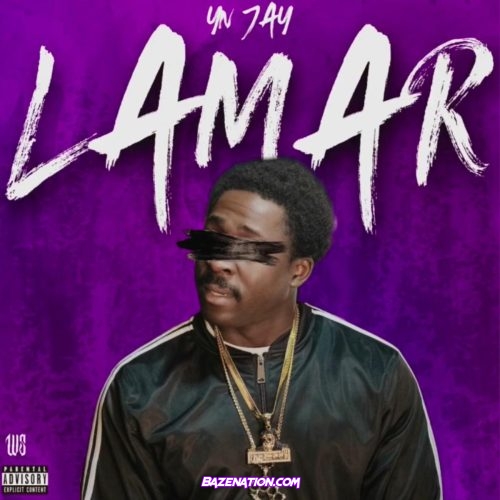 YN Jay - Lamar (You Can't Stop The Rain) Mp3 Download