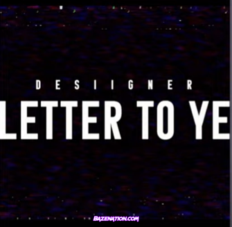Desiigner – Letter To Ye Mp3 Download