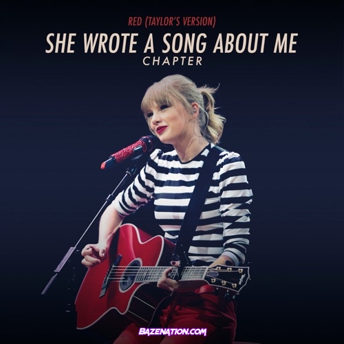 Taylor Swift - Red (Taylors Version) She Wrote A Song About Me Chapter Download EP Zip