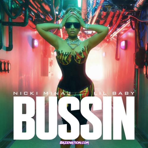 Nicki Minaj, Lil Baby - Bussin Mp3 Download