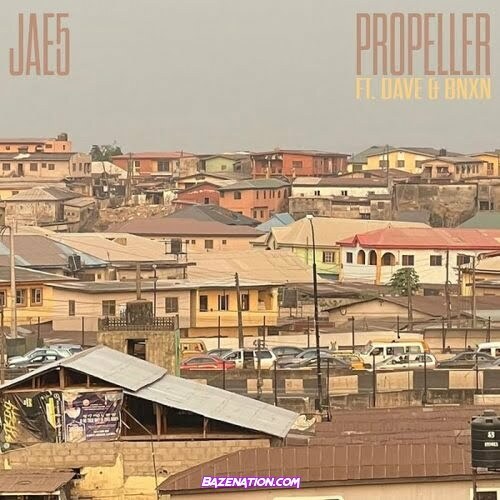 JAE5 - Propeller feat. Dave, BNXN (Buju) Download Mp3