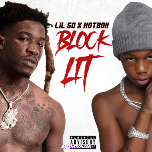 Lil 50 x Hotboii – Block Lit Mp3 Download