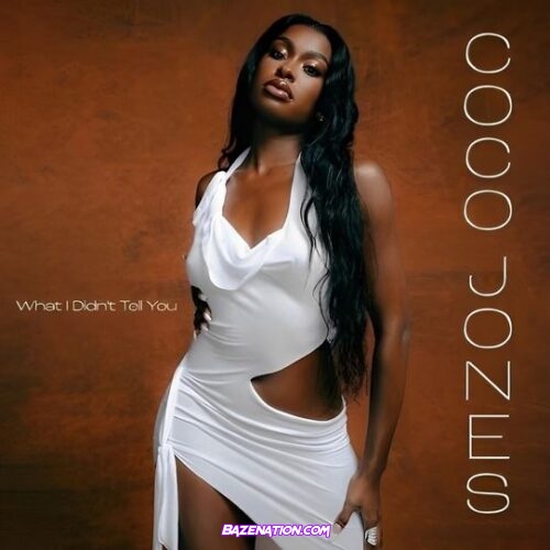 Coco Jones – What I Didn't Tell You Download Ep