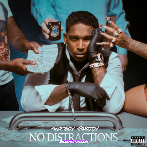Trapboy Freddy – No Distractions Download Album Zip