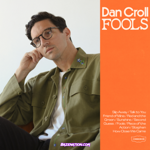 Dan Croll – Slip Away Mp3 Download