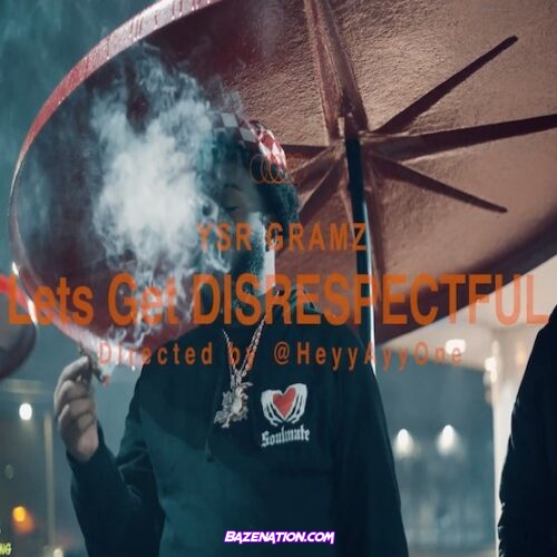 YSR Gramz – Lets Get Disrespectful Mp3 Download