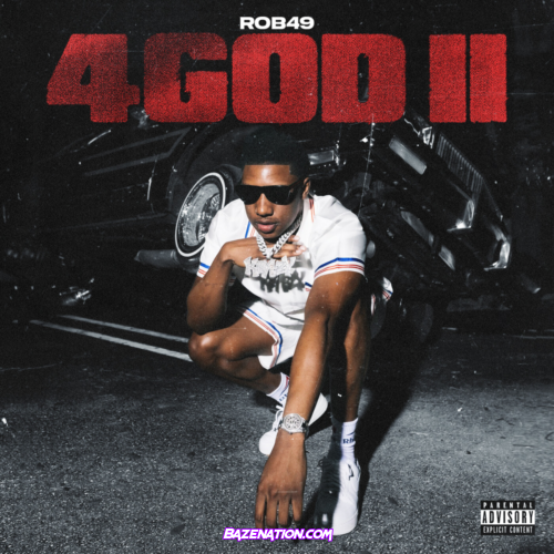 Rob49 – 4GOD II Mp3 Download