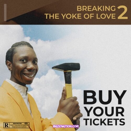 Blaqbonez - Breaking The Yoke Of Love (feat. Chike and Raybekah) Mp3 Download