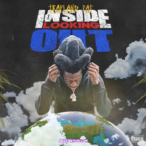 Trapland Pat – Inside Looking Out Mp3 Download