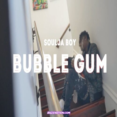 Soulja Boy - Bubblegum Mp3 Download
