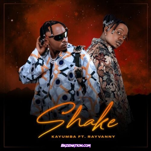 Kayumba – Shake (Feat. Rayvanny)