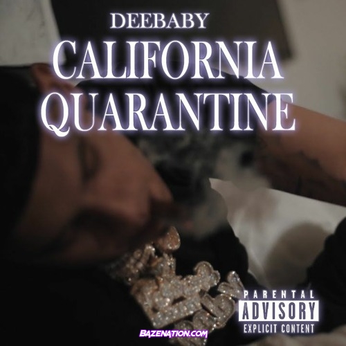 DeeBaby California Quarantine Mp3 Download
