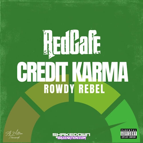 RedCafe - Credit Karma (feat. Rowdy Rebel)